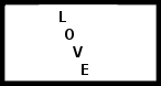 L O V E written at a downward angle